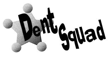Dent Squad