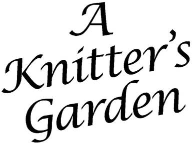 A Knitter's Garden