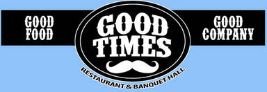 Good Times Restaurant & Banquet Hall